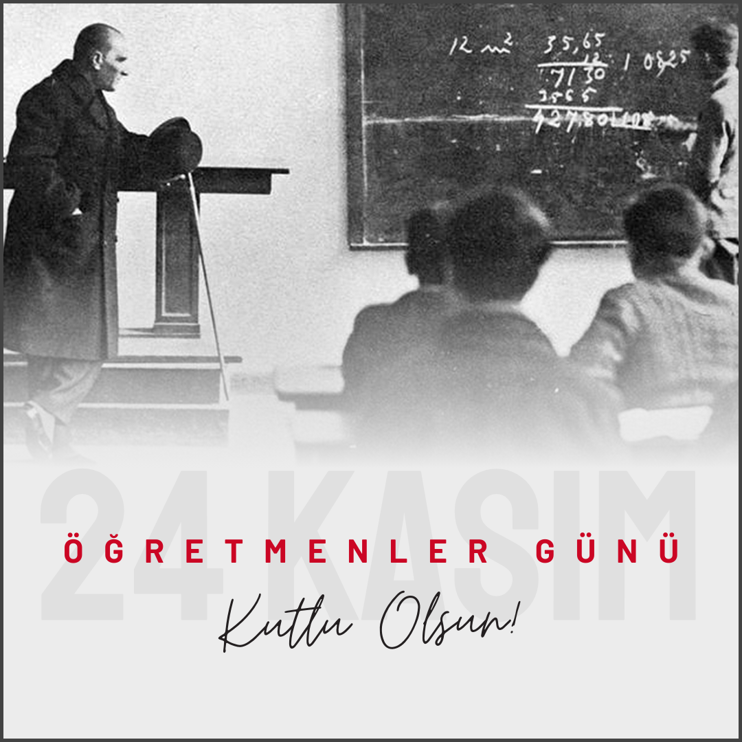 24 KASIM ÖĞRETMENLER GÜNÜ KUTLU OLSUN