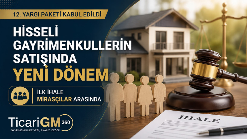 12. Yargı Paketi ile gayrimenkul sektörünü ve özellikle miras yoluyla